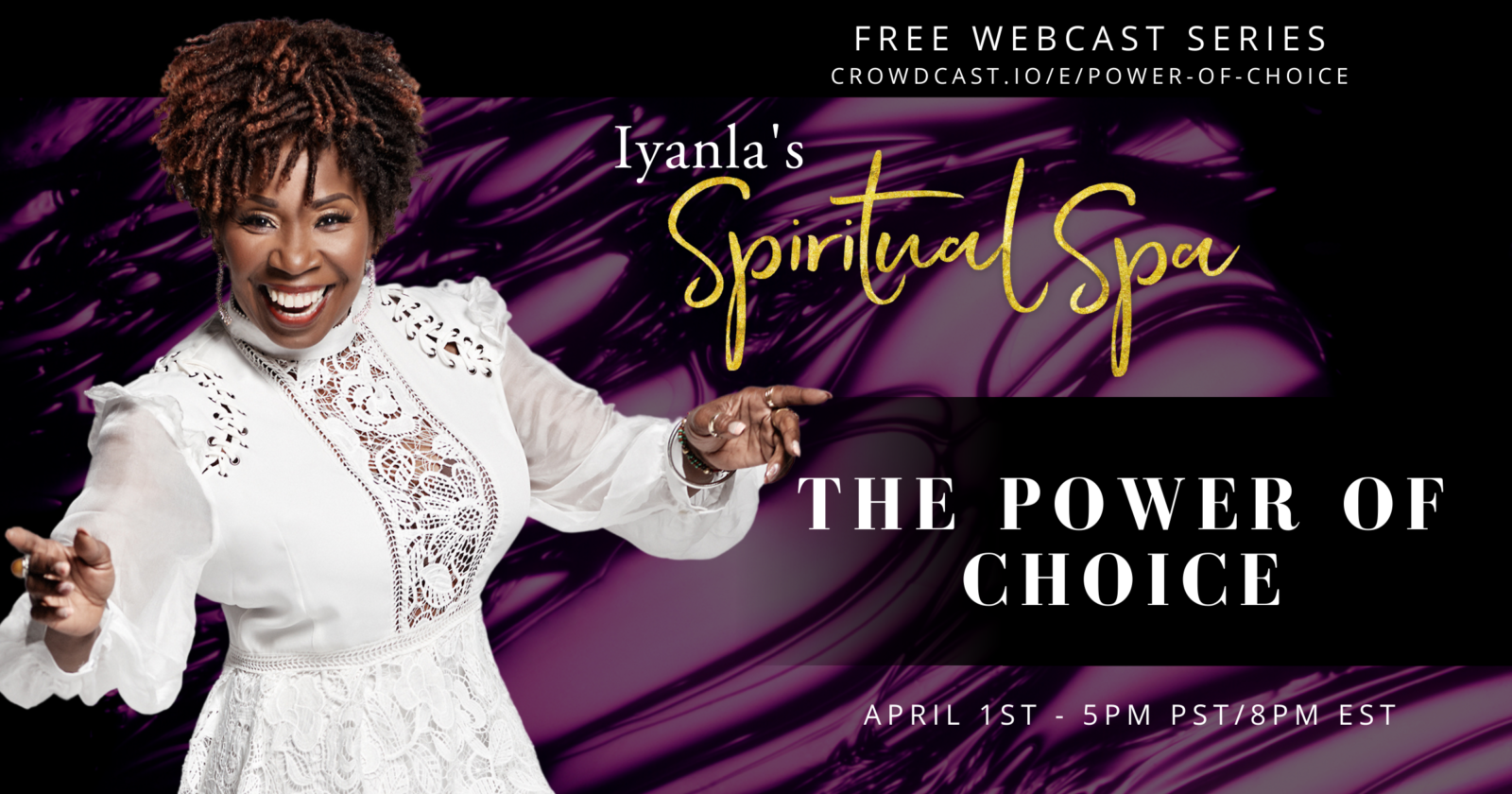 Iyanla Vanzant's Spiritual Spa for April - Choice
