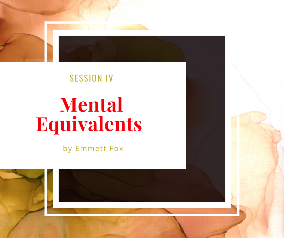 Session 4, Mental Equivalents Session 4, Mental Equivalents
